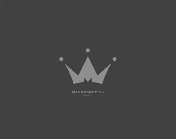 Mahogany King - Baby I